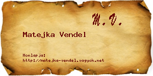Matejka Vendel névjegykártya